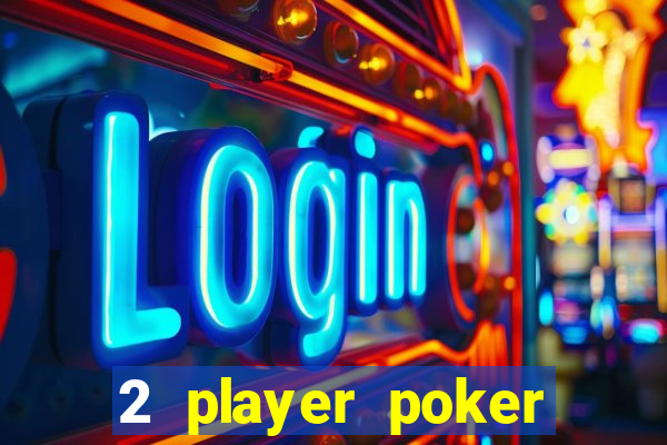 2 player poker games online