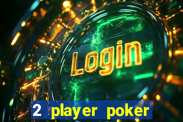 2 player poker games online