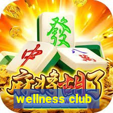 wellness club