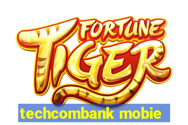 techcombank mobie