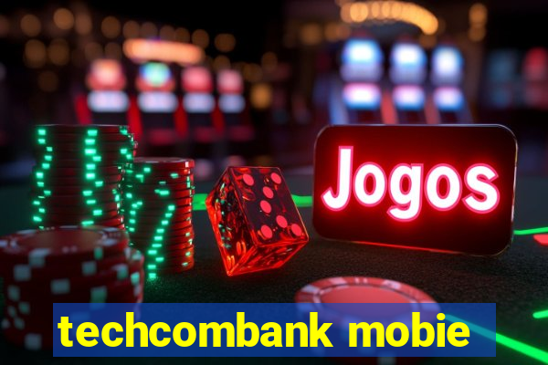 techcombank mobie