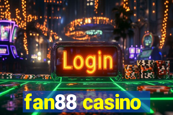 fan88 casino