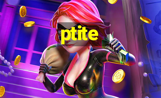 ptite