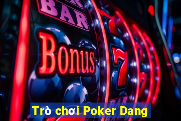 Trò chơi Poker Dang