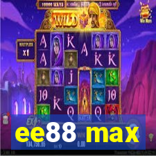 ee88 max