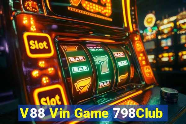 V88 Vin Game 798Club