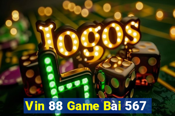 Vin 88 Game Bài 567