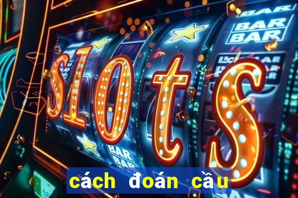 cách đoán cầu tài xỉu