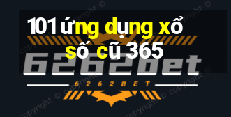 101 ứng dụng xổ số cũ 365