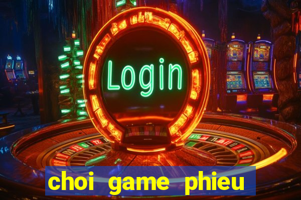 choi game phieu luu 2 nguoi