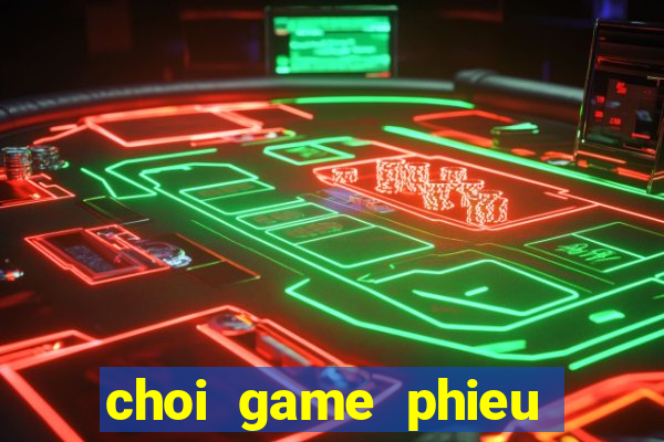 choi game phieu luu 2 nguoi