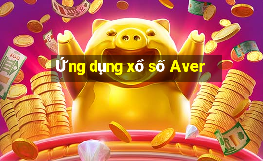 Ứng dụng xổ số Aver