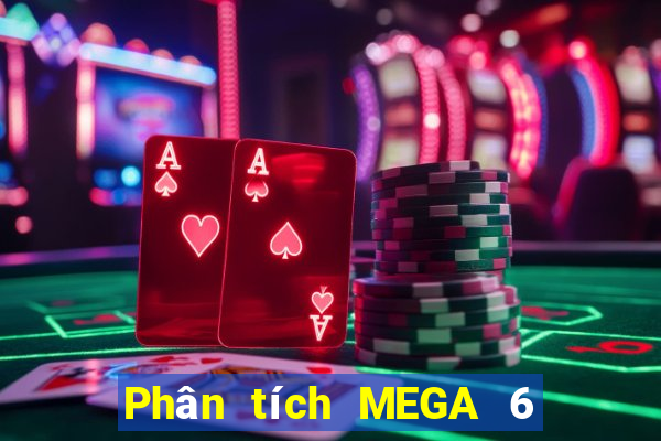 Phân tích MEGA 6 45 ngày 22