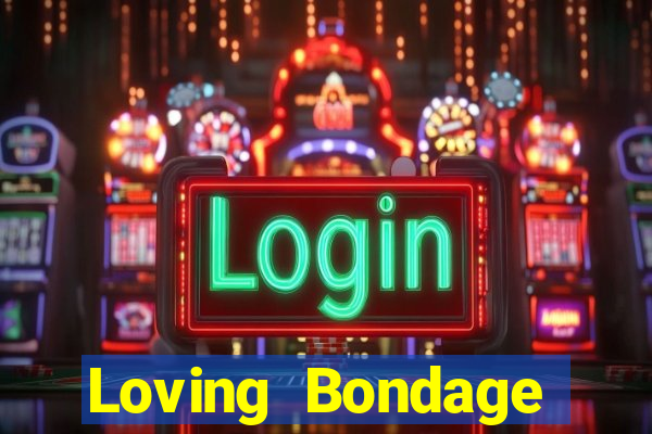 Loving Bondage Địa chủ.apk