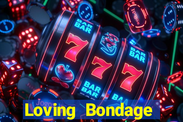 Loving Bondage Địa chủ.apk