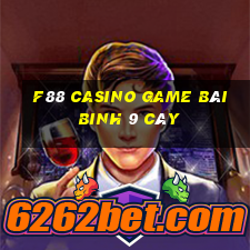 F88 Casino Game Bài Binh 9 Cây