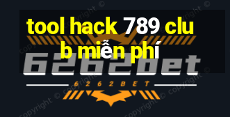 tool hack 789 club miễn phí