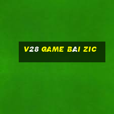 V28 Game Bài Zic