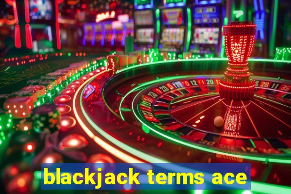 blackjack terms ace