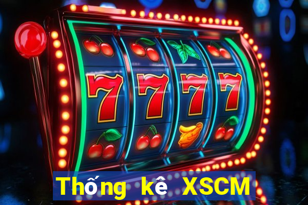 Thống kê XSCM ngày 12