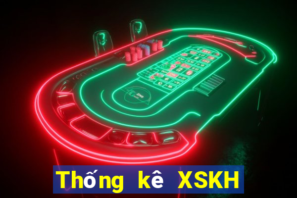 Thống kê XSKH ngày 2