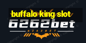 buffalo king slot