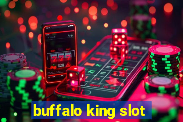 buffalo king slot