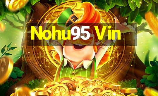 Nohu95 Vin