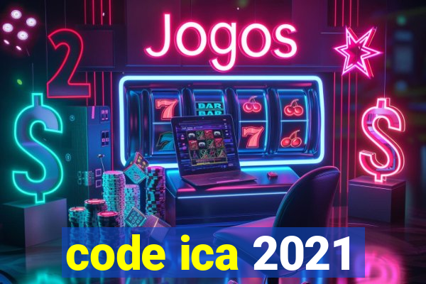 code ica 2021