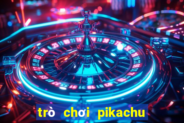 trò chơi pikachu miễn phí