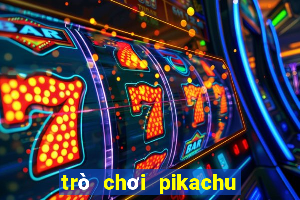 trò chơi pikachu miễn phí