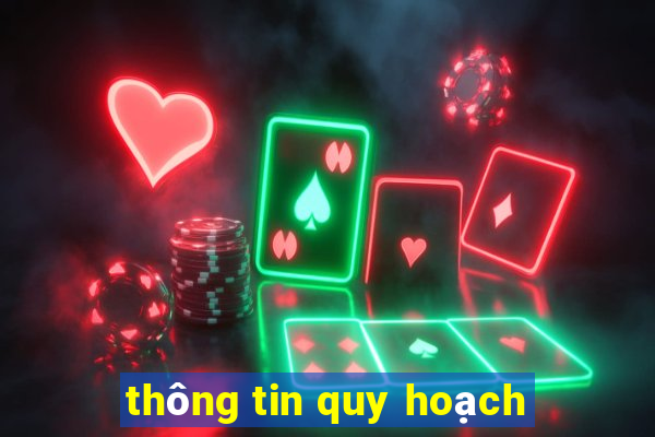 thông tin quy hoạch