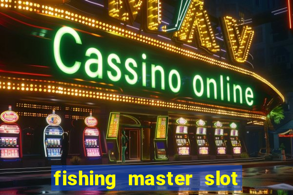 fishing master slot game batfish