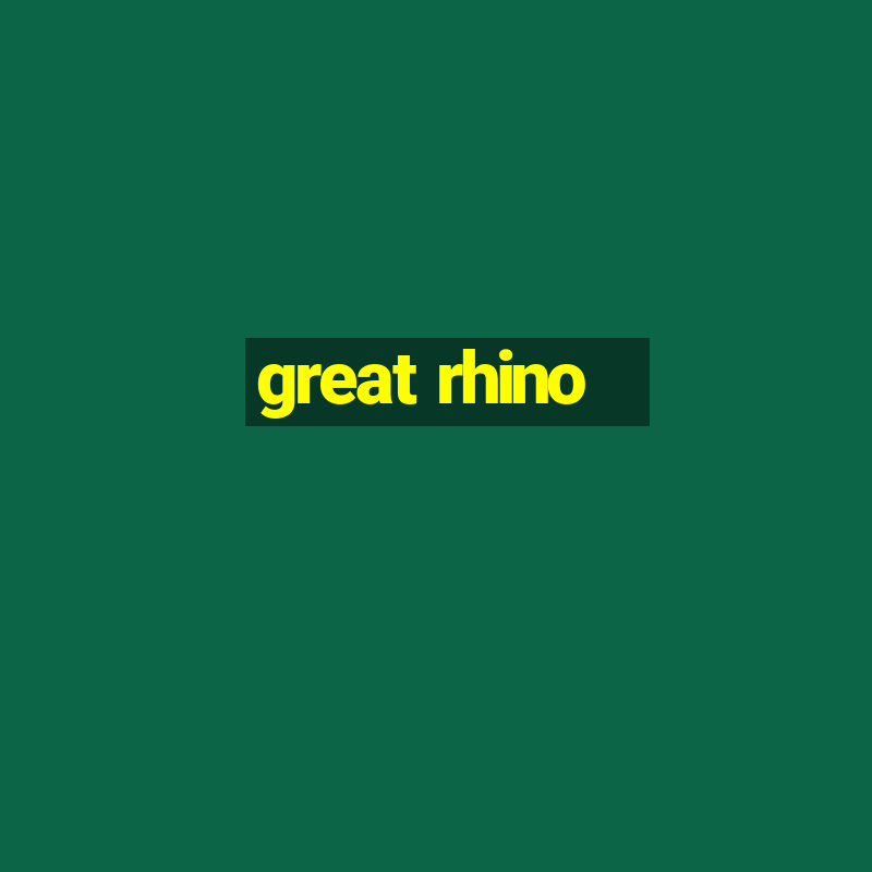 great rhino