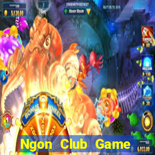 Ngon Club Game Bài Vip