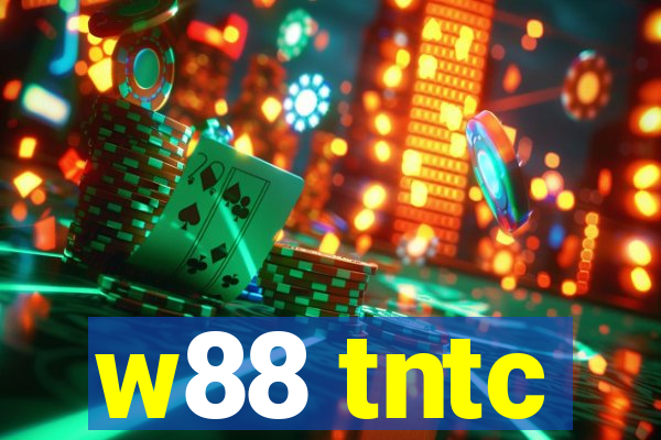 w88 tntc