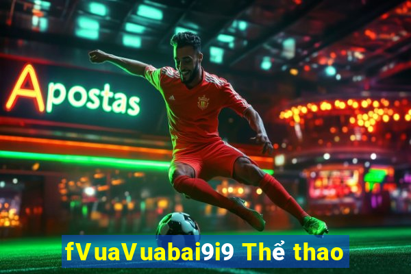 fVuaVuabai9i9 Thể thao