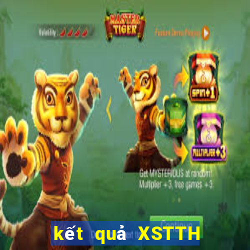 kết quả XSTTH ngày 8