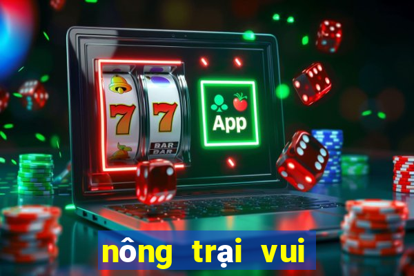 nông trại vui vẻ game 24h