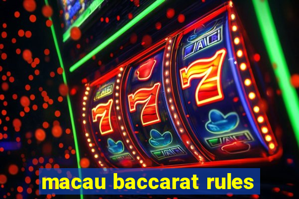 macau baccarat rules