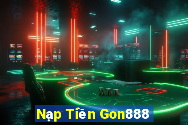 Nạp Tiền Gon888