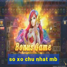 so xo chu nhat mb