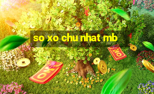 so xo chu nhat mb