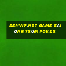 Benvip.Net Game Bài Ông Trùm Poker