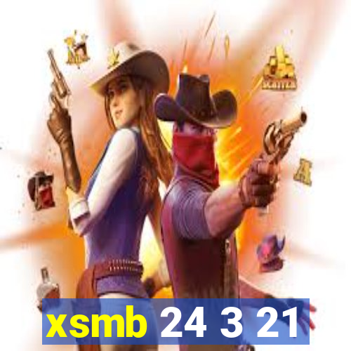 xsmb 24 3 21