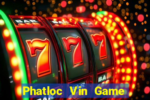 Phatloc Vin Game Bài Hát