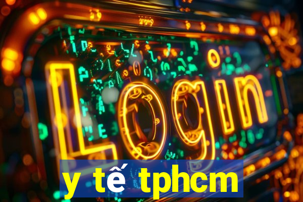 y tế tphcm