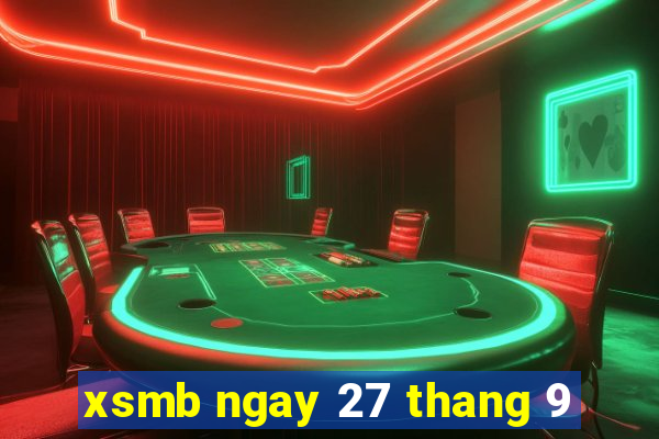 xsmb ngay 27 thang 9