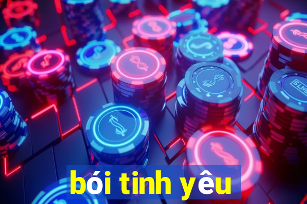 bói tinh yêu