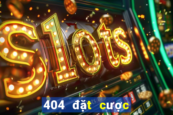 404 đặt cược vé số Tải về